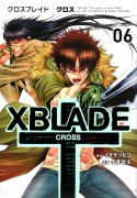 Couverture japonaise du tome 6 de XBlade Cross