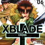 Couverture japonaise du tome 6 de XBlade Cross